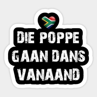 die poppe gaan dans vanaand Sticker